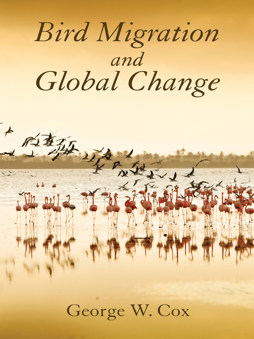Title details for Bird Migration and Global Change by George W. Cox - Available